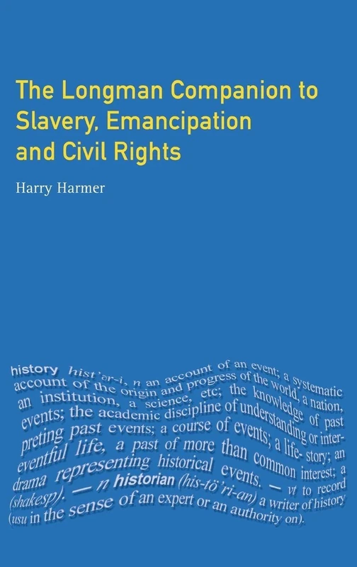 Longman Companion to Slavery, Emancipation and Civil Rights (Longman Companions To History)