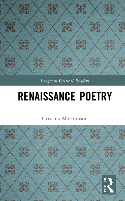 Routledge Renaissance Poetry (Longman Critical Readers) Book