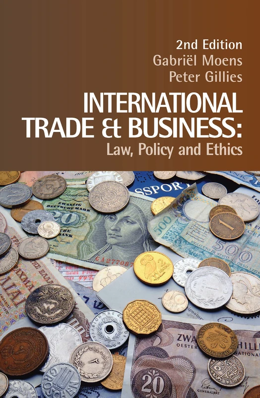 International Trade and Business: Law, Policy and Ethics