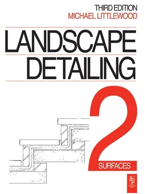 Routledge Landscape Detailing Volume 2: Surfaces Book