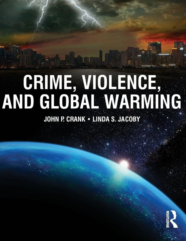 Crime, Violence, and Global Warming
