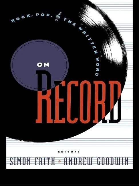 Routledge On Record: Rock, Pop and the Written Word - Book