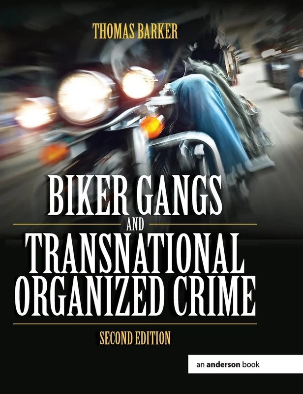 Biker Gangs and Transnational Organized Crime