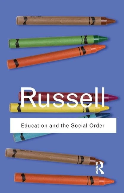 Education and the Social Order (Routledge Classics)