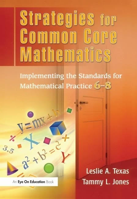 Strategies for Common Core Mathematics: Implementing the Standards for Mathematical Practice, 6-8
