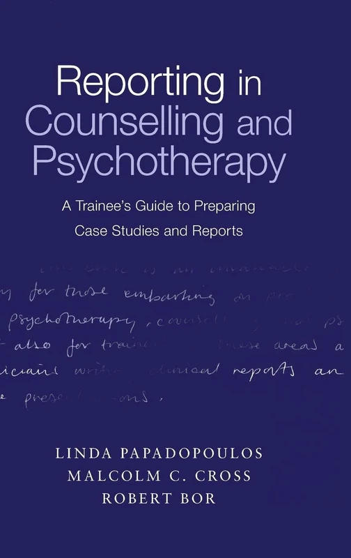 Routledge Reporting in Counselling and Psychotherapy Guide