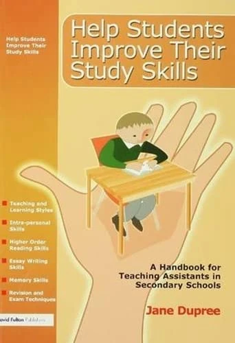 Help Students Improve Their Study Skills: A Handbook for Teaching Assistants in Secondary Schools