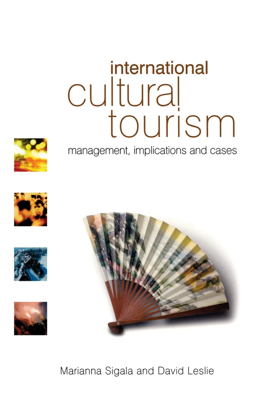 International Cultural Tourism: Management, Implications and Cases