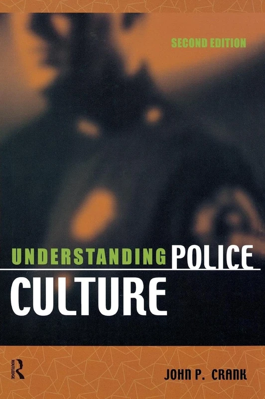 Understanding Police Culture