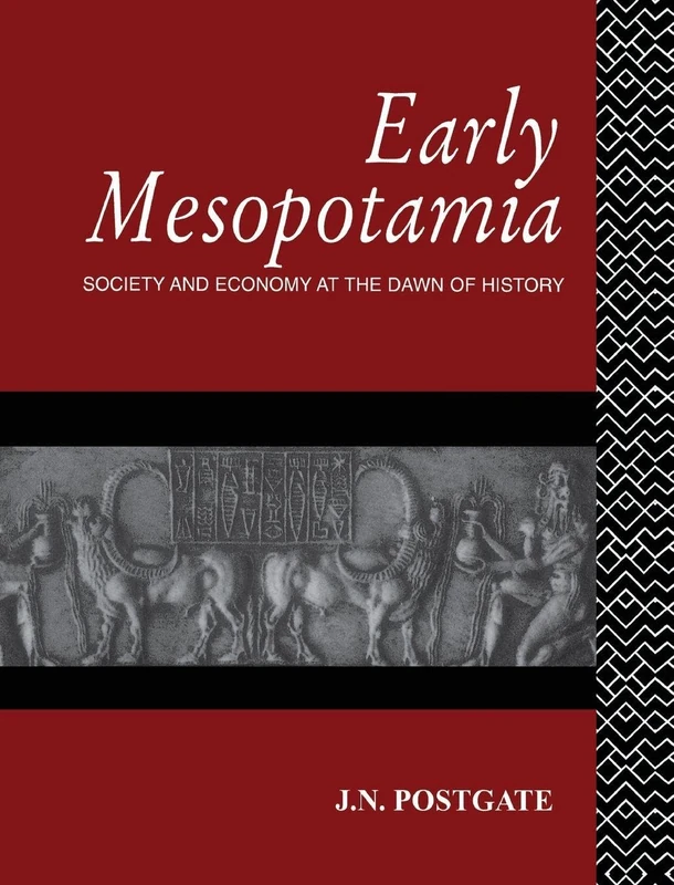 Early Mesopotamia: Society and Economy at the Dawn of History