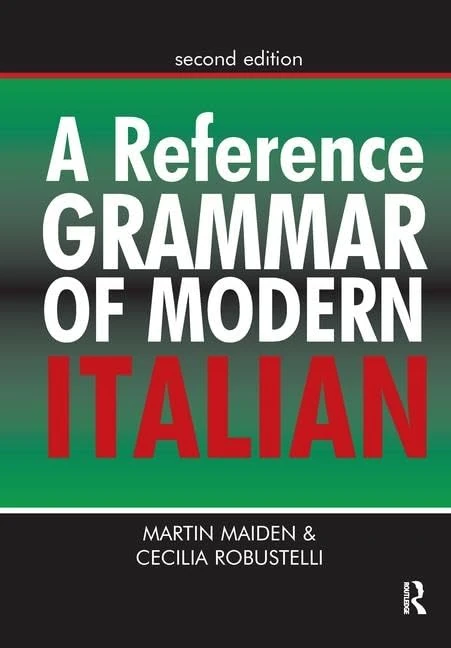 A Reference Grammar of Modern Italian (Routledge Reference Grammars)