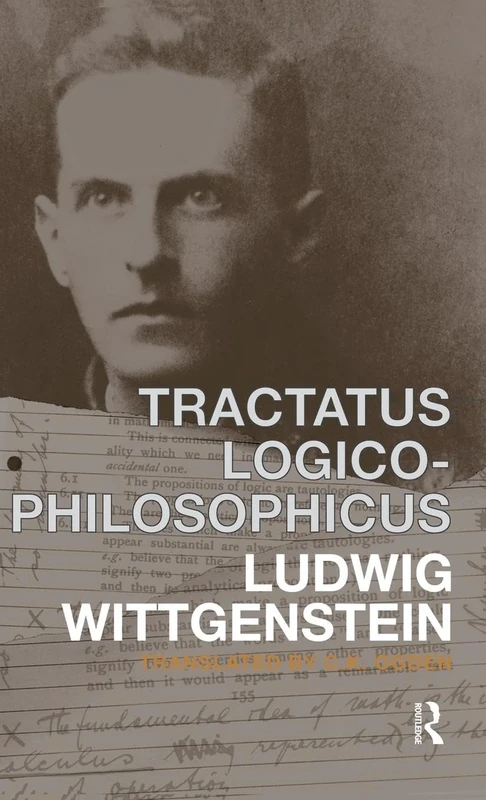 Tractatus Logico-Philosophicus: German and English (International Library of Psychology, Philosophy, & Scientific Method)