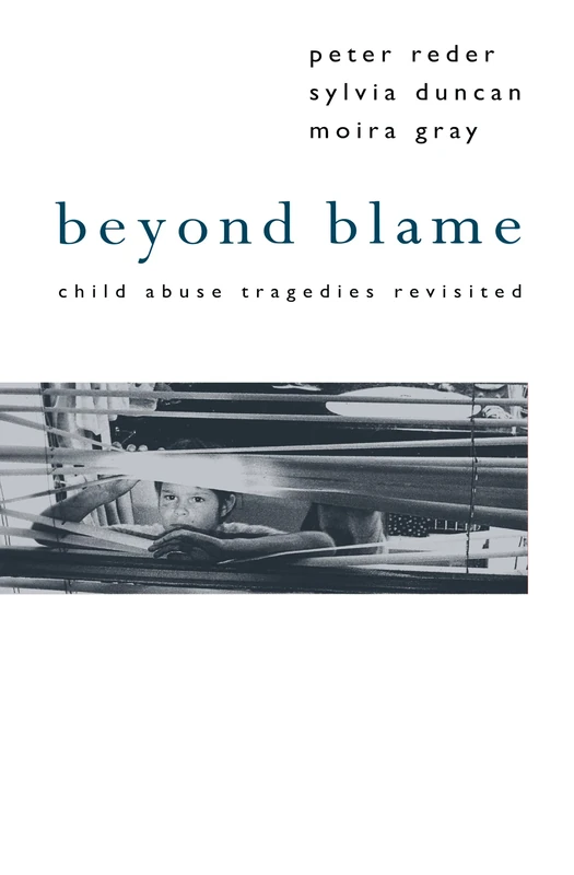 Beyond Blame: Child Abuse Tragedies Revisited - Image 1