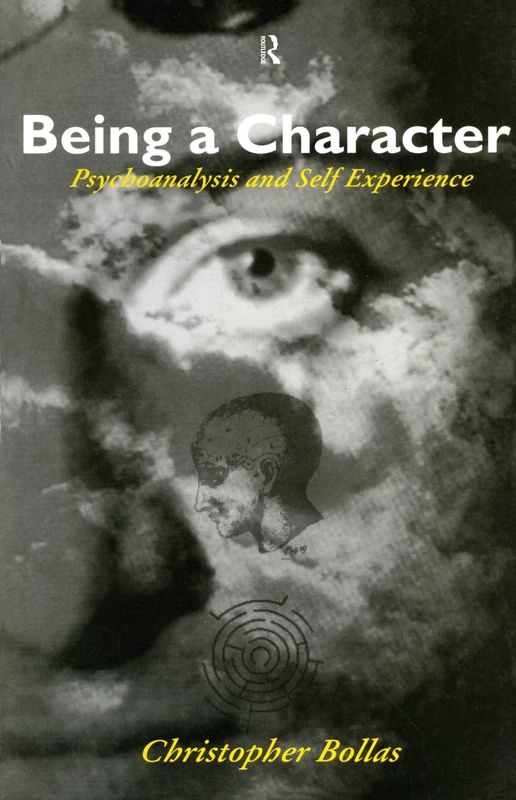 Being a Character: Psychoanalysis and Self Experience - Image 1