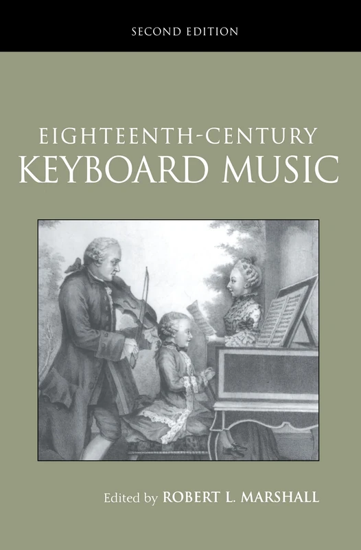 Eighteenth-Century Keyboard Music (Routledge Studies in Musical Genres)