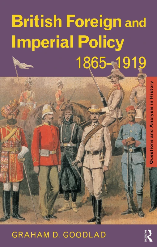 Routledge British Foreign and Imperial Policy 1865-1919 Book