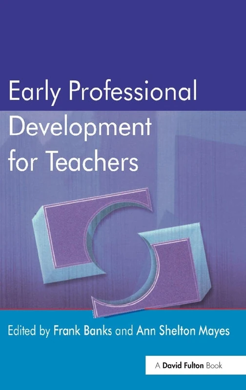 Routledge Early Professional Development for Teachers Book