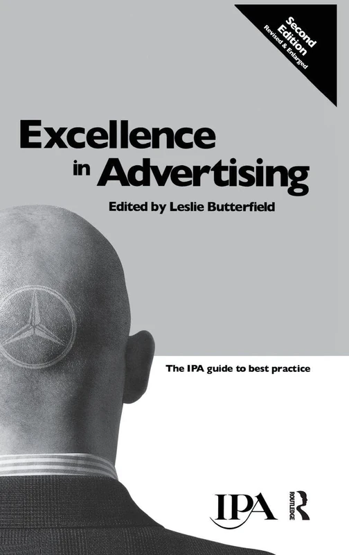 Routledge Excellence in Advertising: The IPA Guide to Best Practice