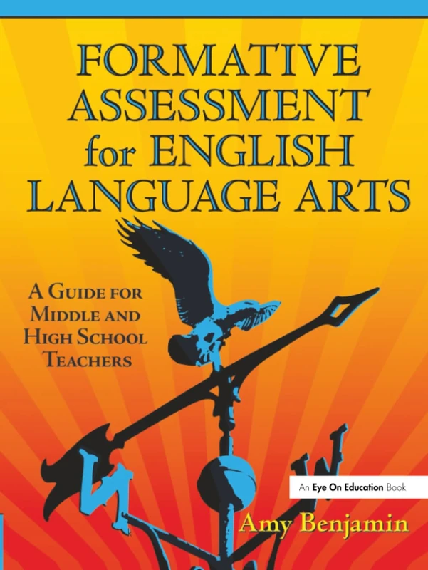 Formative Assessment for English Language Arts: A Guide for Middle and High School Teachers