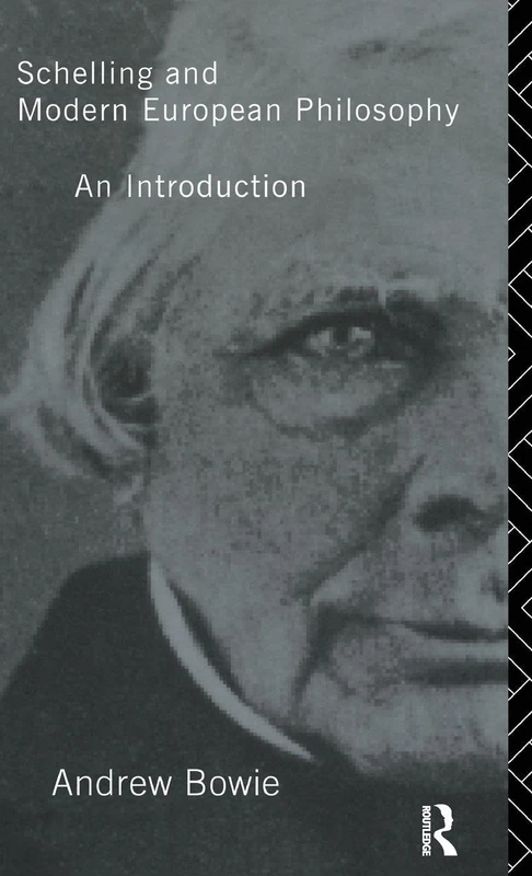 Schelling and Modern European Philosophy:: An Introduction