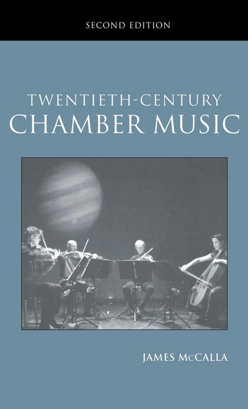 Twentieth-Century Chamber Music (Routledge Studies in Musical Genres)