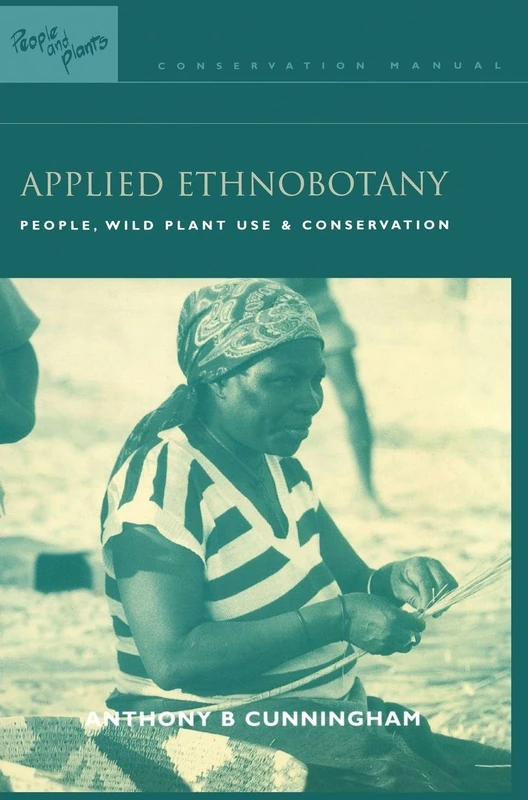 Applied Ethnobotany - Routledge - People and Plants Conservation