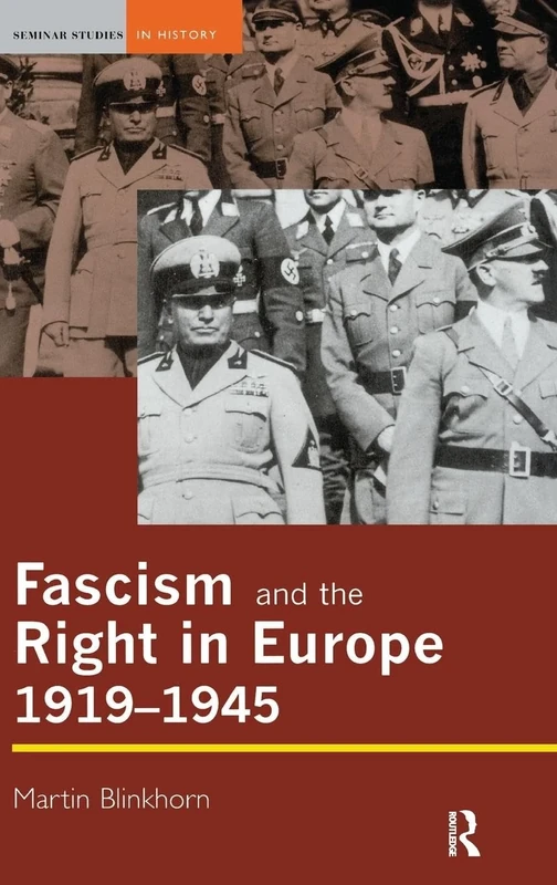 Fascism and the Right in Europe 1919-1945 (Seminar Studies)