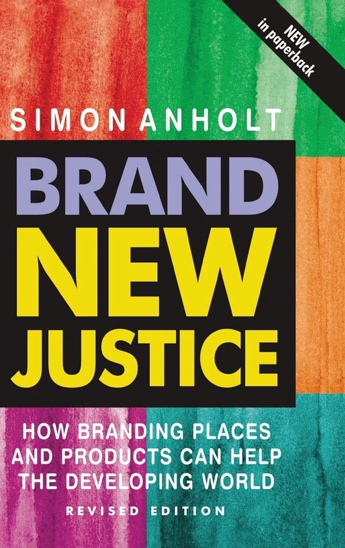 Brand New Justice: How branding places and products can help the developing world - Image 1