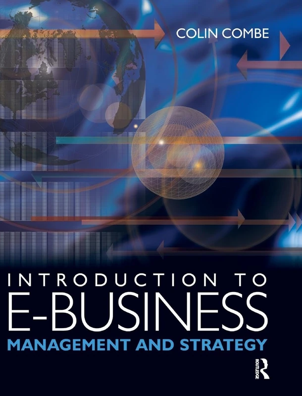 Introduction to e-Business: Management and strategy