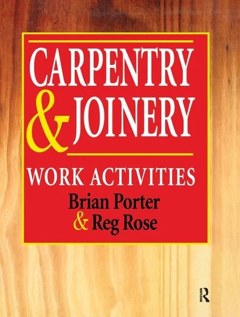 Carpentry and Joinery: Work Activities: Work Activities - Image 1