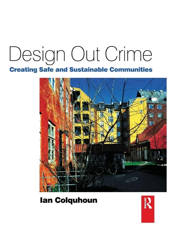 Routledge Design Out Crime - Architecture and Housing Book