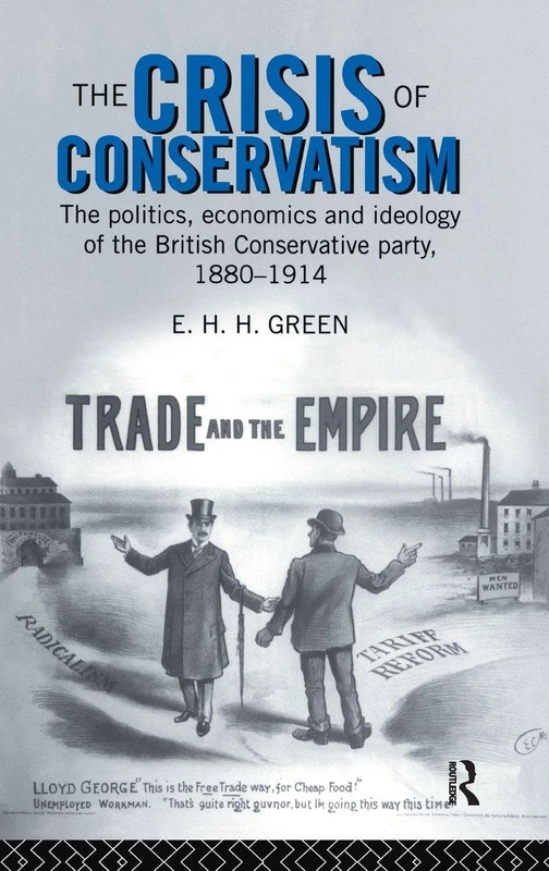 Routledge - The Crisis of Conservatism 1880-1914 History Book