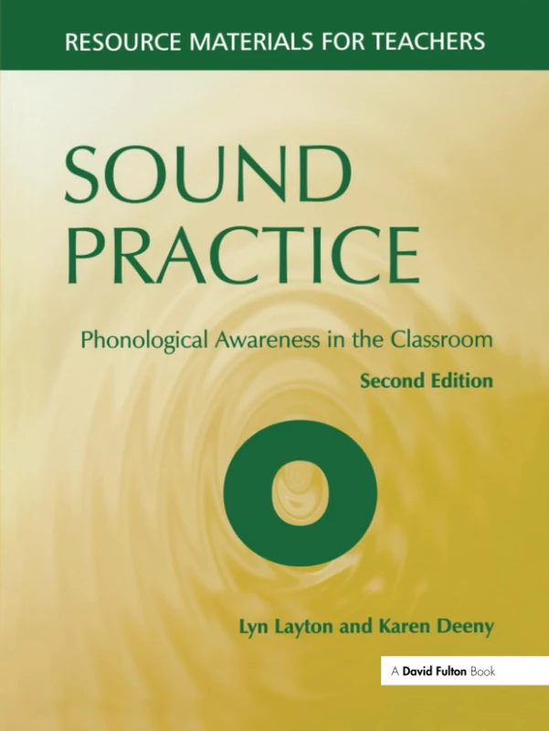 Sound Practice: Phonological Awareness in the Classroom (Resource Materials for Teachers)