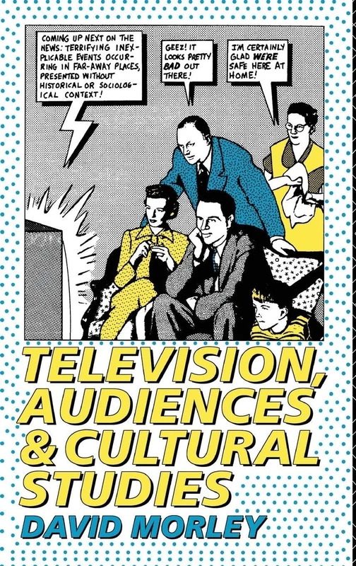 Television, Audiences and Cultural Studies