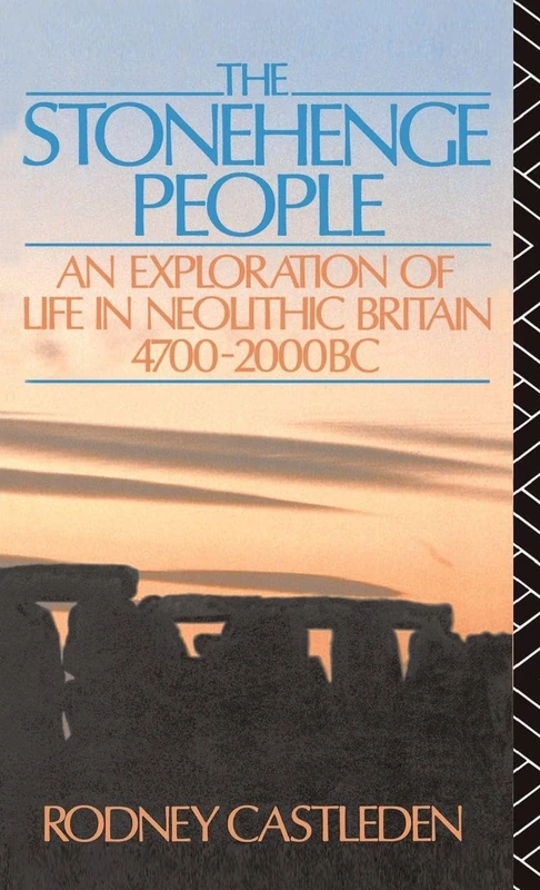 Routledge - The Stonehenge People - Neolithic Britain History