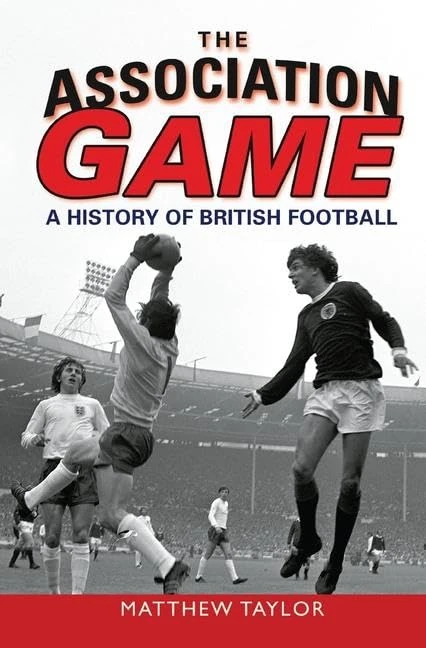 Routledge - The Association Game: A History of British Football