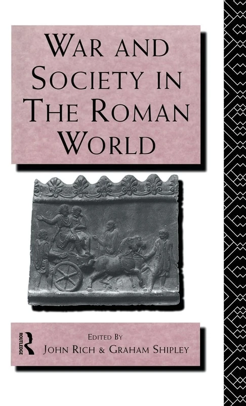 War and Society in the Roman World (Leicester-Nottingham Studies in Ancient Society)