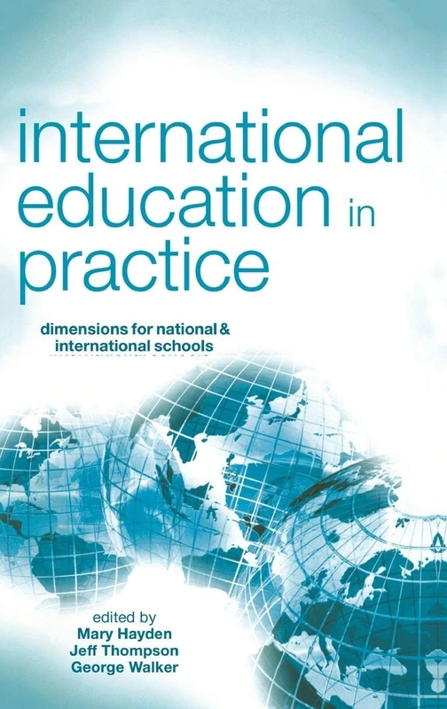 International Education in Practice: Dimensions for Schools and International Schools