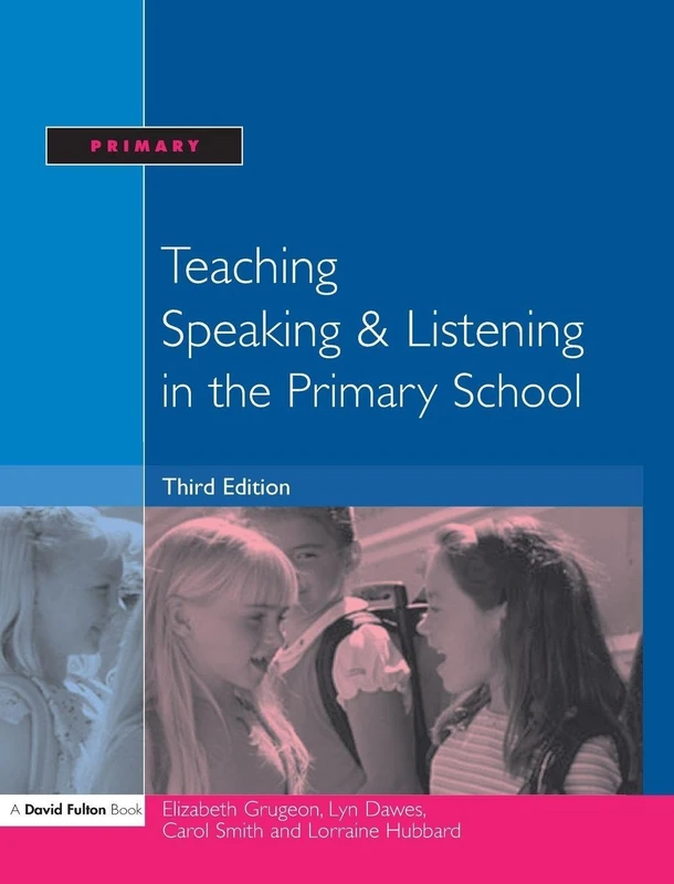 Routledge Teaching Speaking and Listening in the Primary School