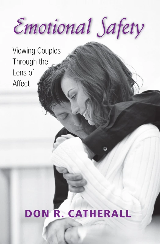 Routledge Emotional Safety: Viewing Couples Through Affect