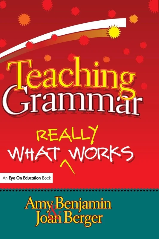 Teaching Grammar: What Really Works