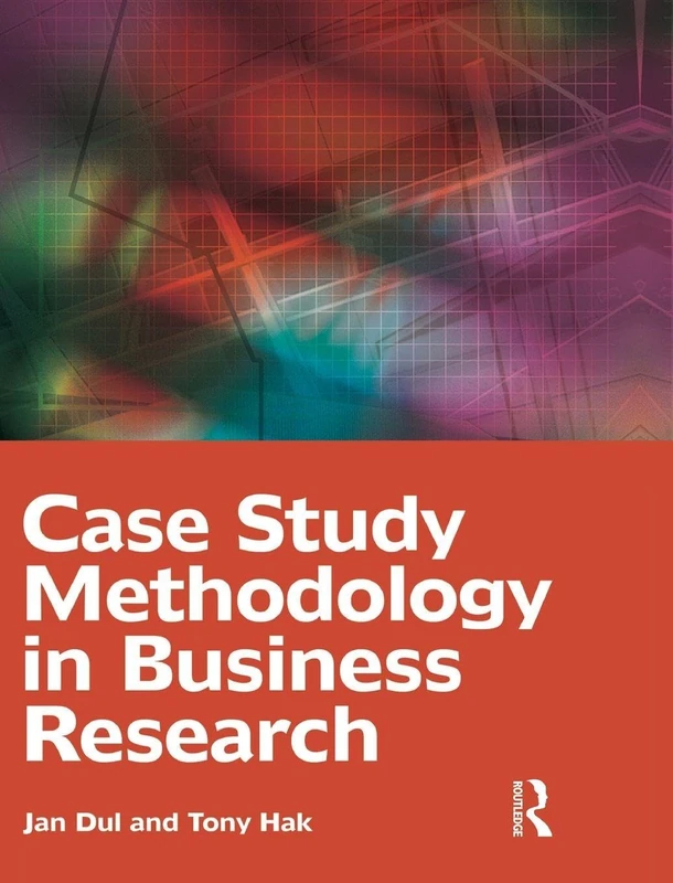 Case Study Methodology in Business Research