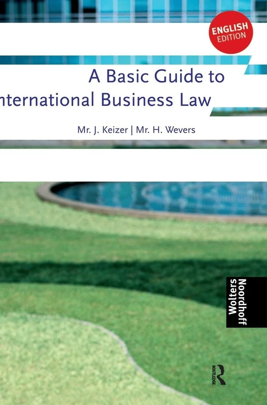 A Basic Guide to International Business Law (Routledge-Noordhoff International Editions)