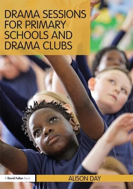 Routledge Drama Sessions for Primary Schools and Drama Clubs