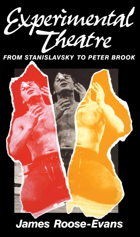 Experimental Theatre: From Stanislavsky to Peter Brook - Image 1
