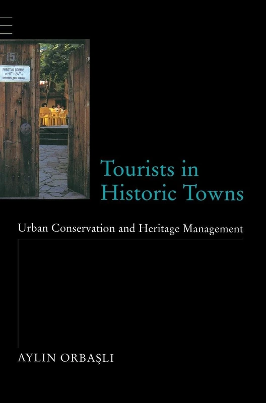 Taylor & Francis - Tourists in Historic Towns Book
