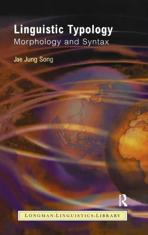 Routledge Linguistic Typology: Morphology and Syntax Book