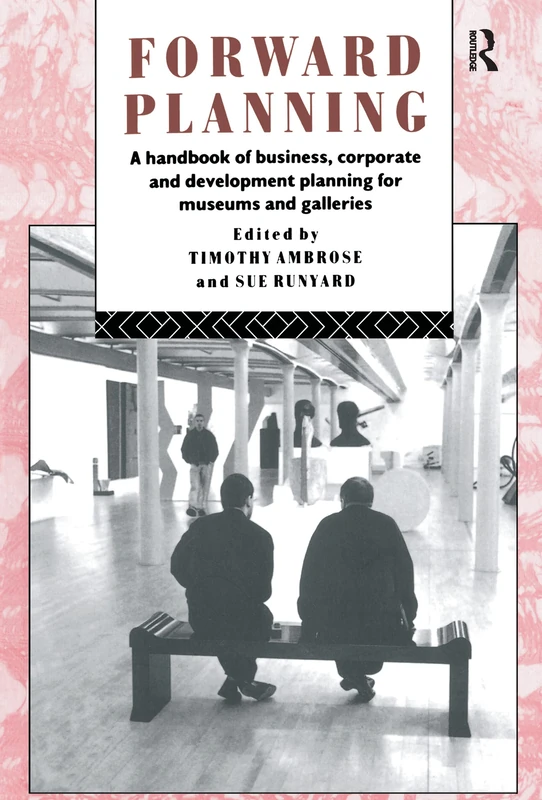 Routledge Forward Planning: Museum and Gallery Handbook - Image 1