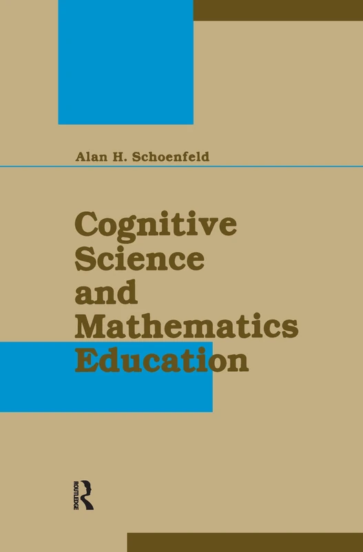 Routledge Cognitive Science and Mathematics Education Book