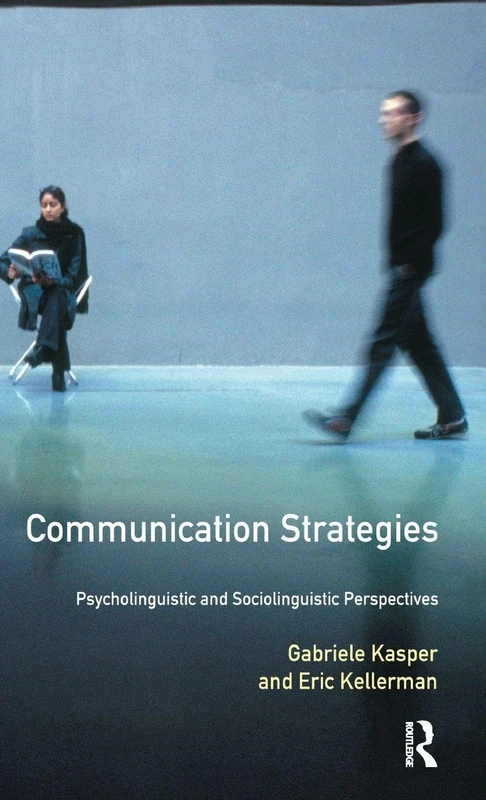 Communication Strategies: Psycholinguistic and Sociolinguistic Perspectives (Applied Linguistics and Language Study)
